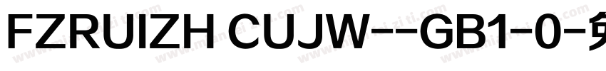 FZRUIZH CUJW--GB1-0字体转换